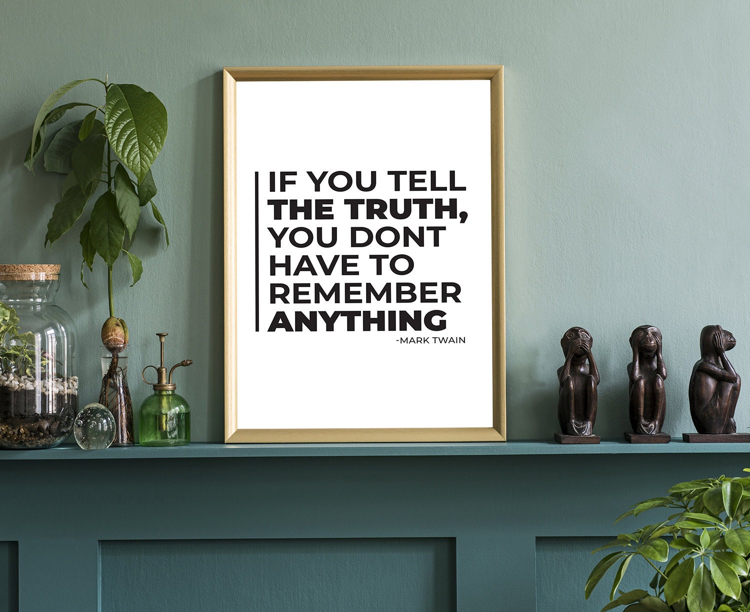 If you tell the truth.., Mark Twain, Poster Prints, Home wall Arts, Dorm Rooms wall art, Office wall decor, Motivational quotes, Home gifts