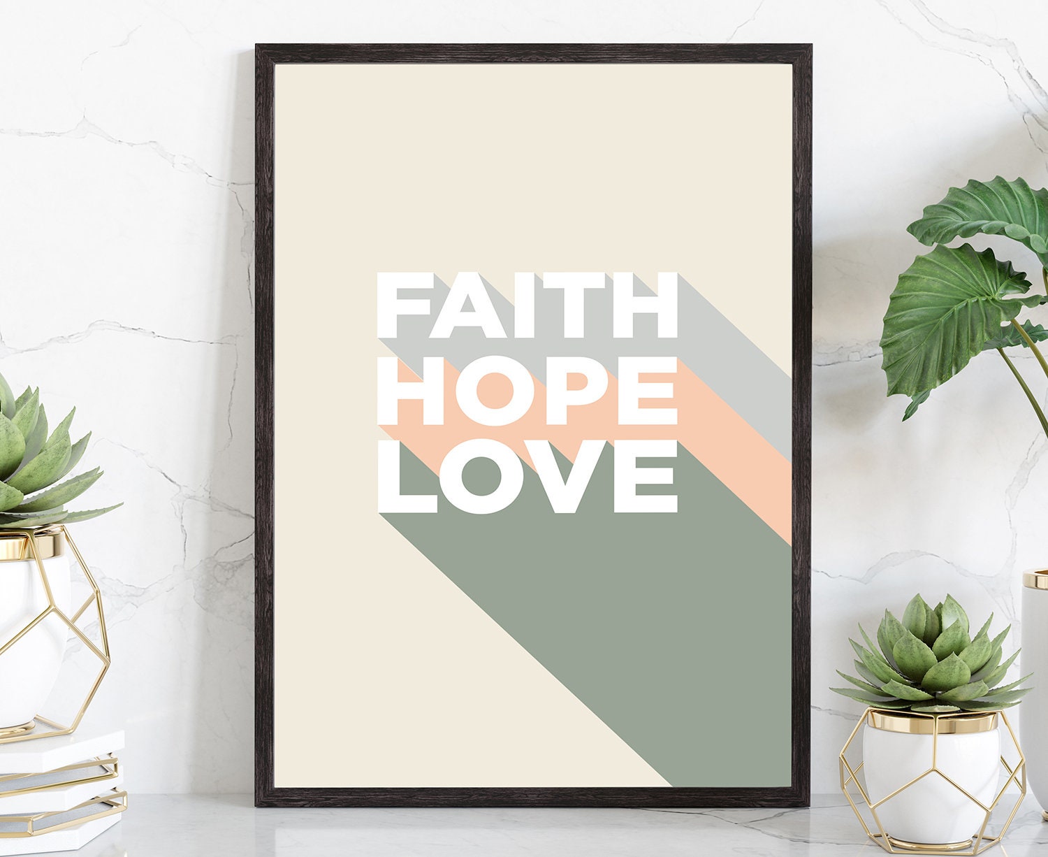 Faith Hope Love,Poster Prints, Modern Poster prints, Home wall Art Prints, Dorm Rooms wall art, Office wall decor, Motivational quotes, Gift