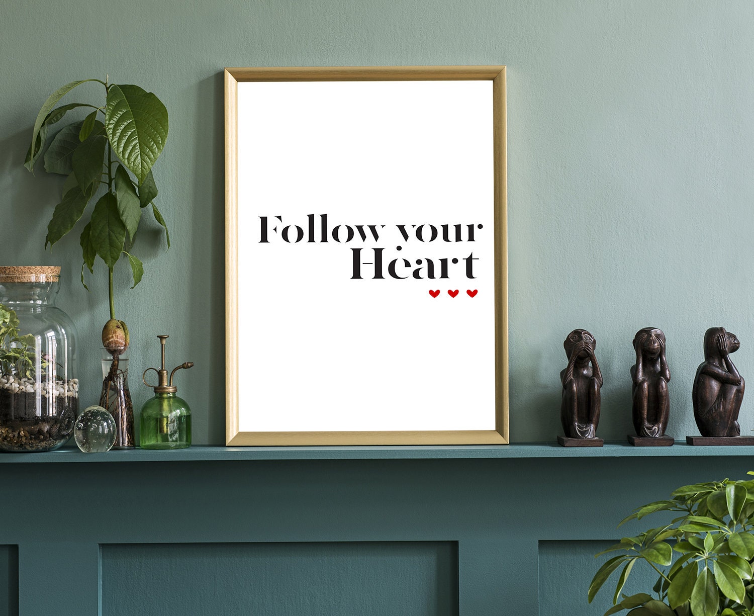 Follow Your heart, Poster Prints,Modern Poster print,Home wall art poster, Dorm Room wall decor, Office wall decor,Motivational quote poster