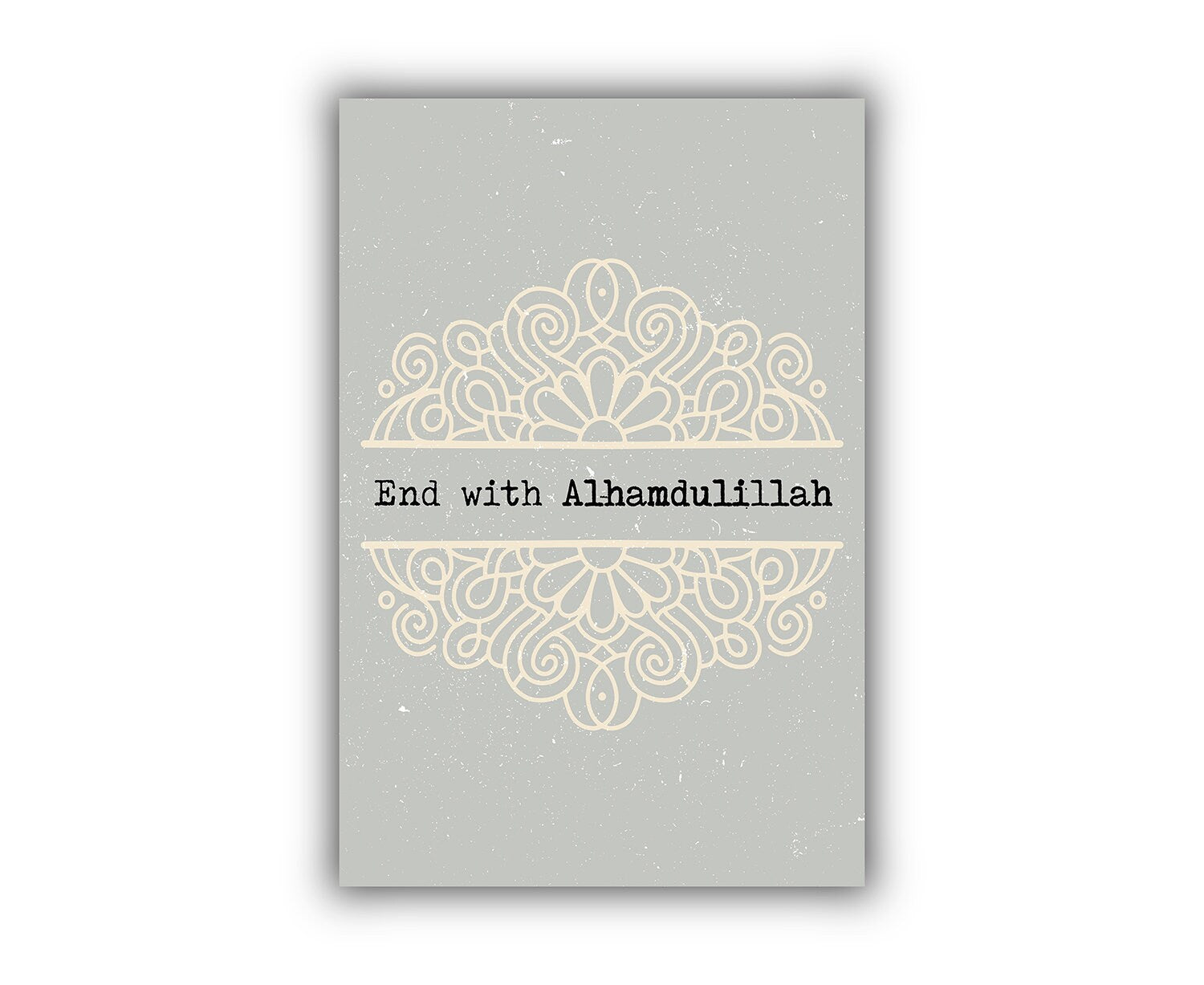 End with Alhamdulillah, Quotes poster print, Home wall art, Islamic wall decorations, Muslim quotes, Home wall art, Islamic wall art