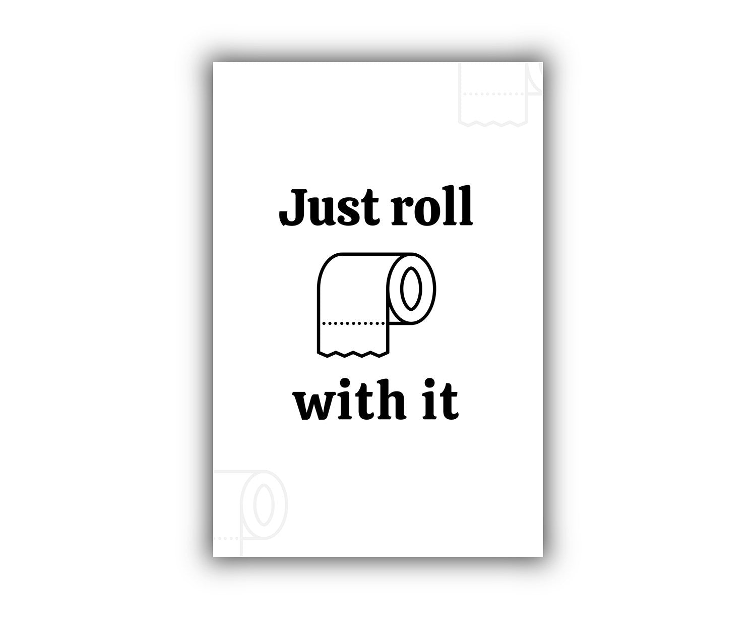 Just roll with it, Restroom wall decor, Bathroom wall decor, Poster print, Bathroom wall art, Quote print, Home decor wall art,Modern poster