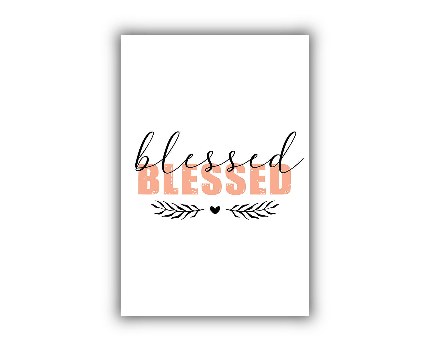 Blessed, Poster prints, Home wall decor, Quote prints, Motivational quote prints, Office wall decor, Entrepreneur Print, Modern poster print