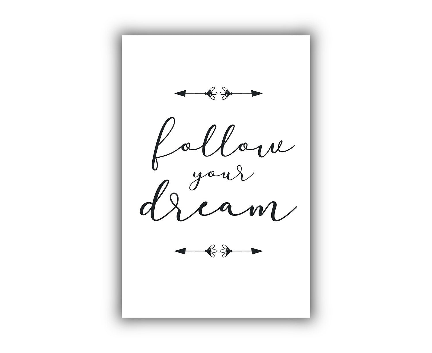 Follow Your Dream, Quote, Inspirational poster print, Home wall art, Home wall decor, Dorm rooms wall decor, Office wall art, Quote poster