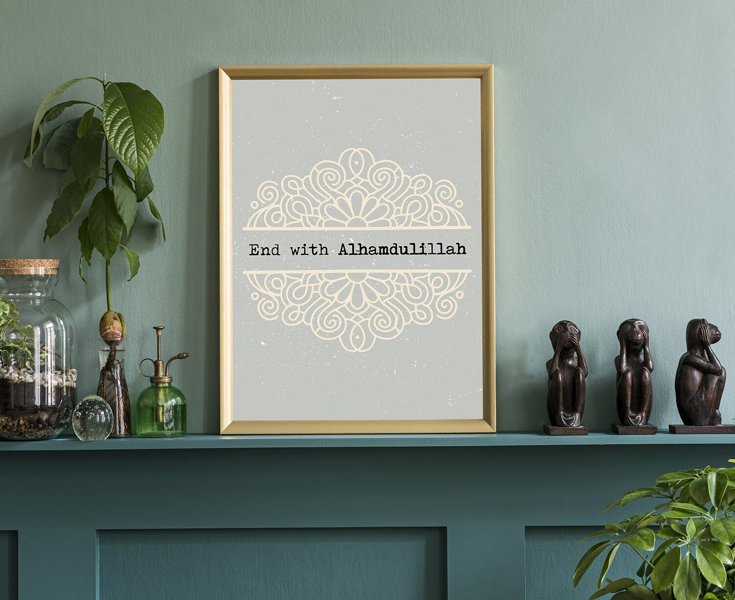 End with Alhamdulillah, Quotes poster print, Home wall art, Islamic wall decorations, Muslim quotes, Home wall art, Islamic wall art