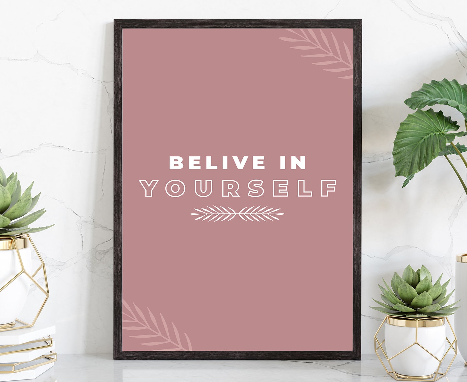 Believe in Yourself, Poster Print, Modern Poster prints, Art Prints for Homes, Dorm Rooms wall art, Office room wall art, Quote poster print