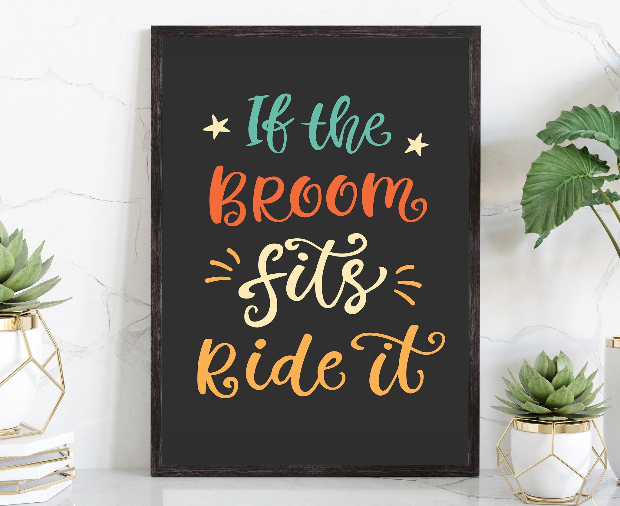 If The Broom Fits Ride It, Gym Poster, Gym wall art, Gym Prints, Gym Decor, Home Gym,  Home Gym Decor, Fitness Decor, Motivation Art, Poster