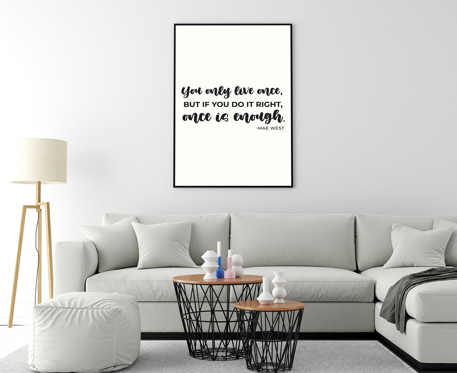 You only live once, but if you do it right.., Mae West, Modern poster print, Home wall decor, Motivational quotes, Poster prints, Home gift