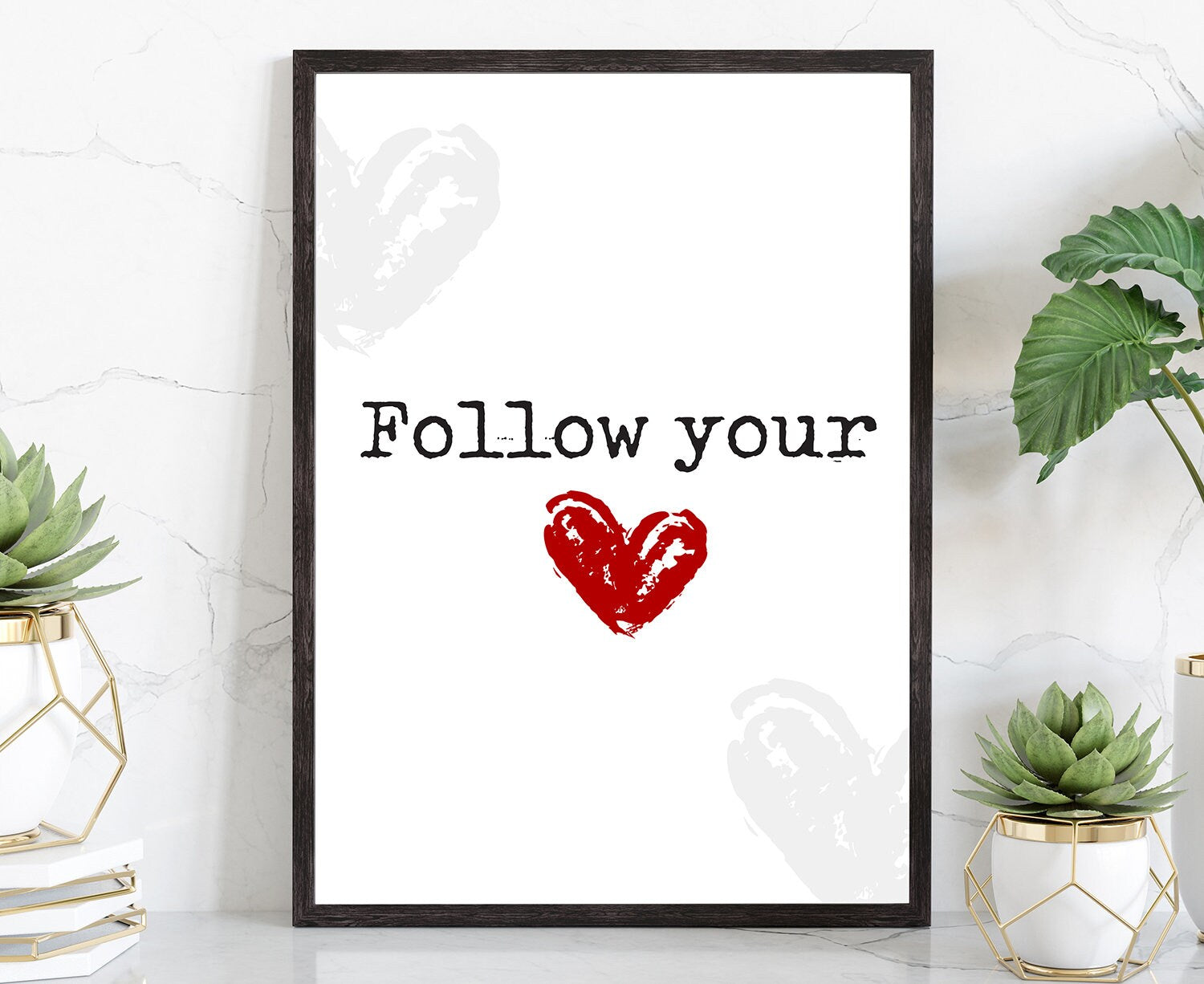 Follow Your heart, Quotes Poster Print