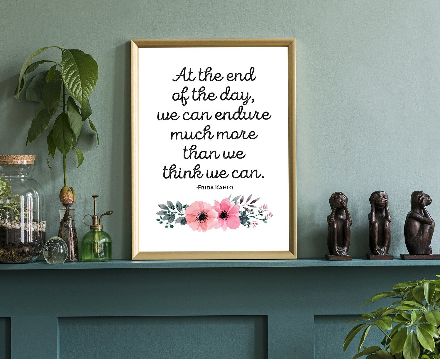At the end of the day, Frida kahlo quotes, Poster prints, Inspirational quote prints, Motivational quote prints, Home wall art, Wall decor